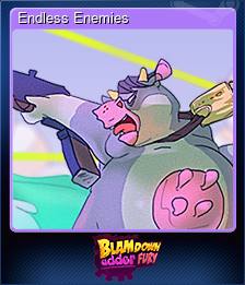 Series 1 - Card 5 of 5 - Endless Enemies