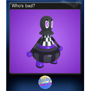 Who's bad?