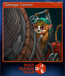 Series 1 - Card 9 of 9 - Garbage Cannon