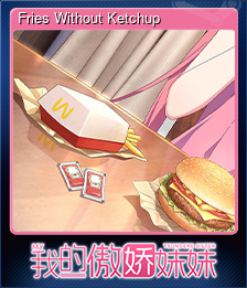 Series 1 - Card 6 of 9 - Fries Without Ketchup