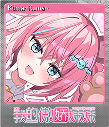 Series 1 - Card 7 of 9 - Kuma~Kuma~