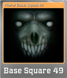 Series 1 - Card 3 of 6 - Horror Base Squad 49