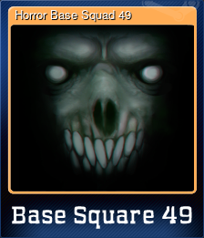 Series 1 - Card 3 of 6 - Horror Base Squad 49