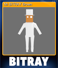 Series 1 - Card 4 of 5 - Mr.BITRAY Brown