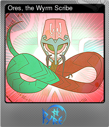 Series 1 - Card 8 of 8 - Ores, the Wyrm Scribe