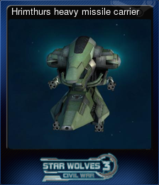 Series 1 - Card 8 of 10 - Hrimthurs heavy missile carrier