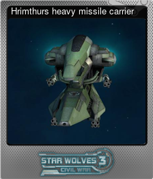 Series 1 - Card 8 of 10 - Hrimthurs heavy missile carrier