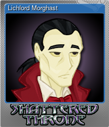 Series 1 - Card 6 of 9 - Lichlord Morghast