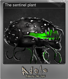 Series 1 - Card 7 of 10 - The sentinel plant