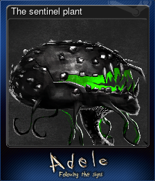 Series 1 - Card 7 of 10 - The sentinel plant