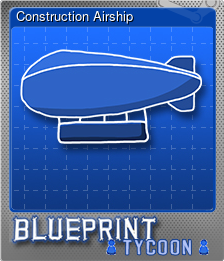 Series 1 - Card 11 of 15 - Construction Airship