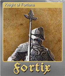 Series 1 - Card 4 of 5 - Knight of Fortiana
