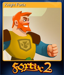 Series 1 - Card 5 of 5 - Knight Fortix