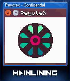 Series 1 - Card 3 of 6 - Peyotex - Confidential