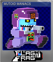Series 1 - Card 4 of 8 - MUTOID MANIACS