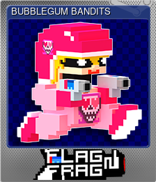 Series 1 - Card 5 of 8 - BUBBLEGUM BANDITS