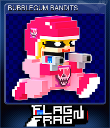 Series 1 - Card 5 of 8 - BUBBLEGUM BANDITS