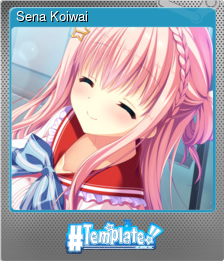 Series 1 - Card 7 of 9 - Sena Koiwai