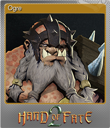 Series 1 - Card 5 of 5 - Ogre