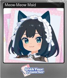 Series 1 - Card 3 of 5 - Meow-Meow Maid
