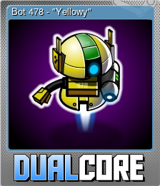 Series 1 - Card 1 of 6 - Bot 478 - "Yellowy"
