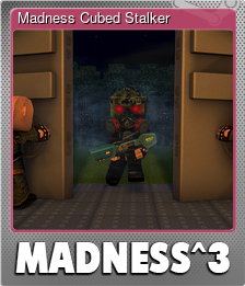Series 1 - Card 2 of 6 - Madness Cubed Stalker