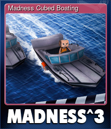 Madness Cubed Boating