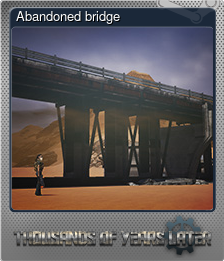Series 1 - Card 1 of 5 - Abandoned bridge