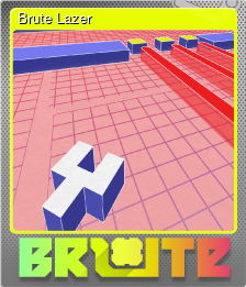 Series 1 - Card 2 of 5 - Brute Lazer