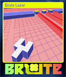 Series 1 - Card 2 of 5 - Brute Lazer