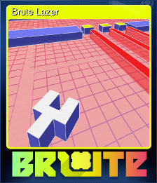 Brute Lazer