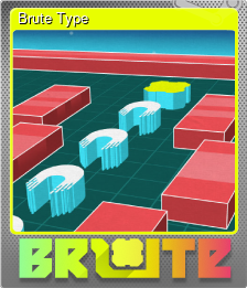 Series 1 - Card 4 of 5 - Brute Type