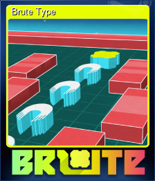 Series 1 - Card 4 of 5 - Brute Type