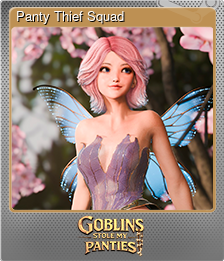 Series 1 - Card 2 of 5 - Panty Thief Squad