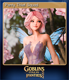 Series 1 - Card 2 of 5 - Panty Thief Squad