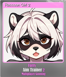 Series 1 - Card 2 of 15 - Raccoon Girl 2