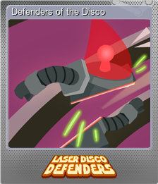 Series 1 - Card 6 of 6 - Defenders of the Disco