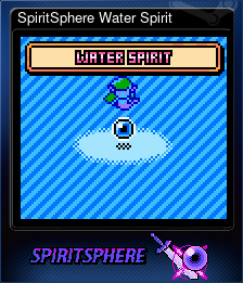 Series 1 - Card 6 of 11 - SpiritSphere Water Spirit