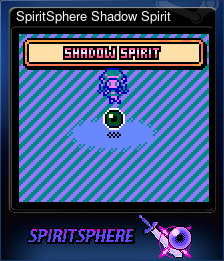 Series 1 - Card 11 of 11 - SpiritSphere Shadow Spirit