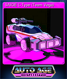 Series 1 - Card 1 of 6 - SAIGE L-Type (Team Vega)