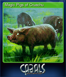 Series 1 - Card 2 of 7 - Magic Pigs of Cruachu
