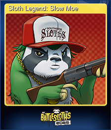 Series 1 - Card 6 of 8 - Sloth Legend: Slow Moe