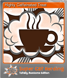Series 1 - Card 4 of 13 - Highly Caffeinated Treat