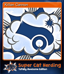 Series 1 - Card 2 of 13 - Kitten Cannon