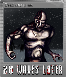 Series 1 - Card 4 of 5 - Dead strongman