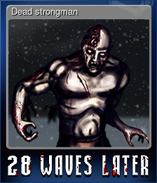 Series 1 - Card 4 of 5 - Dead strongman
