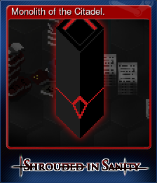 Series 1 - Card 6 of 7 - Monolith of the Citadel.