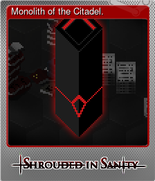 Series 1 - Card 6 of 7 - Monolith of the Citadel.