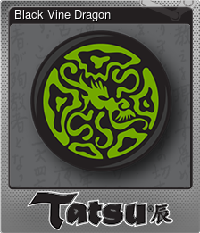 Series 1 - Card 6 of 6 - Black Vine Dragon
