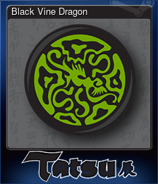 Series 1 - Card 6 of 6 - Black Vine Dragon